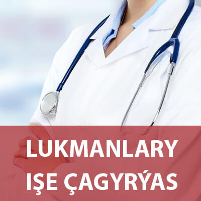Lukmanlary işe çagyrýas!